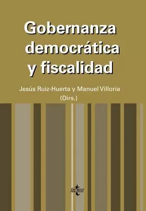 GOBERNANZA DEMOCRÁTICA Y FISCALIDAD: UNA REFLEXIÓN SOBRE LAS INSTITUCIONES