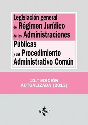 LEGISLACIÓN GENERAL DE RÉGIMEN JURÍDICO DE LAS ADMINISTRACIONES PÚBLICAS Y DEL...