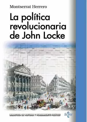 LA POLÍTICA REVOLUCIONARIA DE JOHN LOCKE