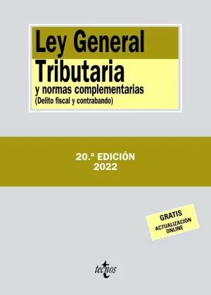 LEY GENERAL TRIBUTARIA Y NORMAS COMPLEMENTARIAS (2022)
