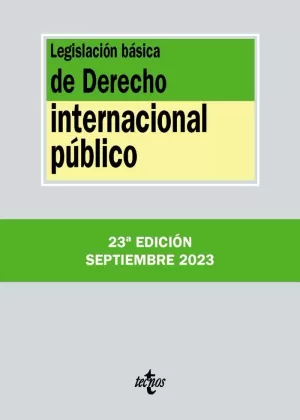 LEGISLACIÓN BÁSICA DE DERECHO INTERNACIONAL PÚBLICO 2023