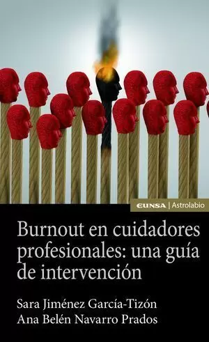 BURNOUT EN CUIDADORES PROFESIONALES: UNA GUÍA DE INTERVENCIÓN