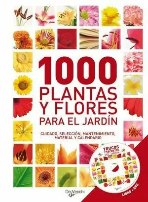 LAS 1001 FLORES Y PLANTAS DE JARDIN (CON DVD)