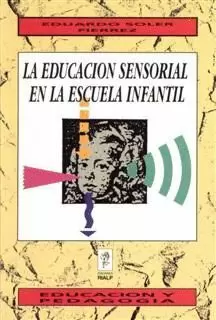 LA EDUCACIÓN SENSORIAL EN LA ESCUELA INFANTIL