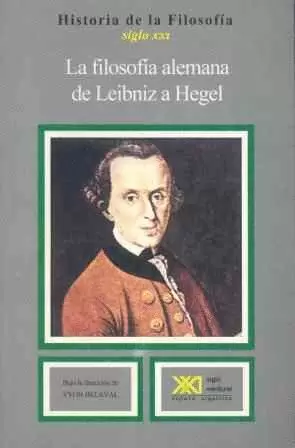 LA FILOSOFIA ALEMANA DE LEIBNIZ A HEGEL