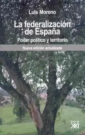LA FEDERALIZACIÓN DE ESPAÑA