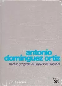 HECHOS Y FIGURAS DEL SIGLO XVIII ESPAÑOL