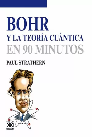 BOHR Y LA TEORÍA CUÁNTICA EN 90 MINUTOS