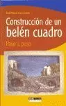 CONSTRUCCIÓN DE UN BELÉN CUADRO PASO A PASO