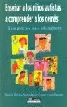 ENSEÑAR A LOS NIÑOS AUTISTAS A COMPRENDER A LOS DEMAS