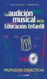 AUDICIÓN MUSICAL EN LA EDUCACIÓN INFANTIL, LA. PROPUESTAS DIDÁCTICAS