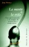 LA MENTE O LA VIDA