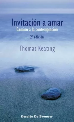 INVITACIÓN A AMAR: CAMINO A LA CONTEMPLACIÓN