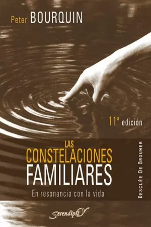 LAS CONSTELACIONES FAMILIARES. EN RESONANCIA CON LA VIDA