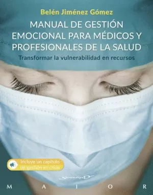 MANUAL DE GESTION EMOCIONAL PARA MEDICOS Y PROFESIONALES SANITARIOS