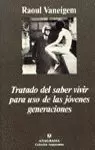 TRATADO DEL SABER VIVIR PARA USO DE LAS JÓVENES GENERACIONES