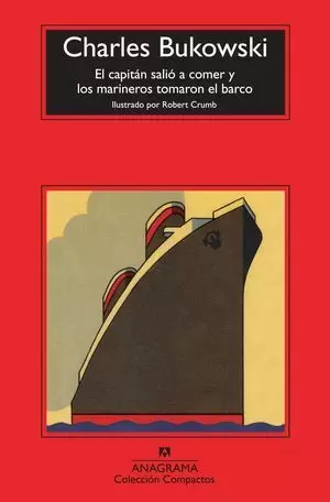 EL CAPITÁN SALIÓ A COMER Y LOS MARINEROS TOMARON EL BARCO