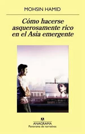 CÓMO HACERSE ASQUEROSAMENTE RICO EN EL ASIA EMERGENTE
