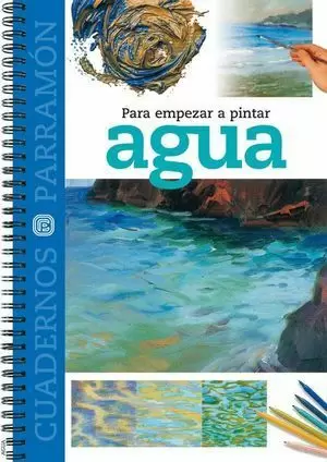 PARA EMPEZAR A PINTAR AGUA
