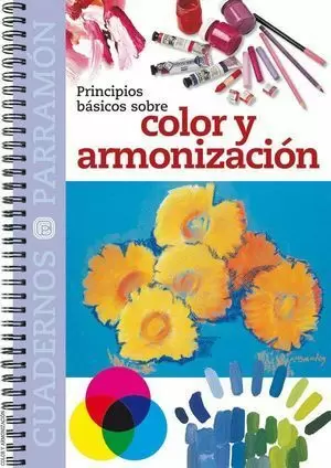 PRINCIPIOS BÁSICOS SOBRE COLOR Y ARMONIZACIÓN