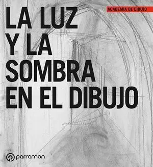 LUZ Y LA SOMBRA EN EL DIBUJO