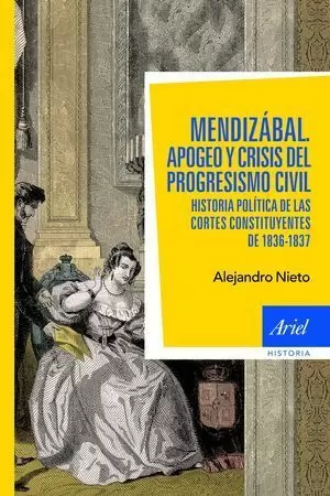 MENDIZÁBAL. APOGEO Y CRISIS DEL PROGRESISMO CIVIL