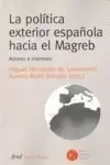 LA POLITICA EXTERIOR ESPAÑOLA HACIA EL MAGREB
