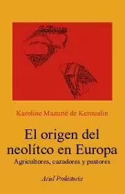 EL ORIGEN DEL NEOLÍTICO EN EUROPA