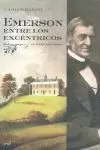 EMERSON ENTRE LOS EXCÉNTRICOS