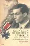 DE LA CRUZ DE HIERRO A LA HORCA