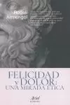 FELICIDAD Y DOLOR: UNA MIRADA ÉTICA