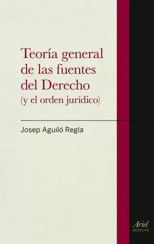 TEORÍA GENERAL DE LAS FUENTES DEL DERECHO