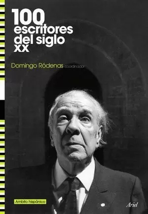 CIEN ESCRITORES DEL SIGLO XX. HISPANICO