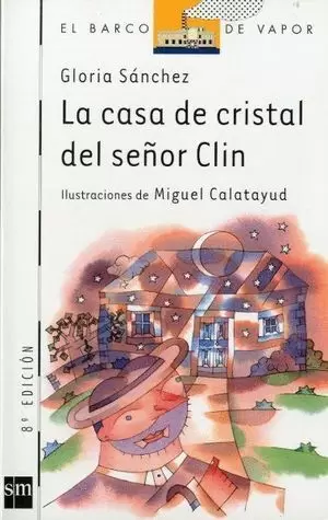 LA CASA DE CRISTAL DEL SR. CLIN