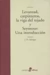 LEVANTAD, CARPINTEROS, LA VIGA DEL TEJADO Y ...