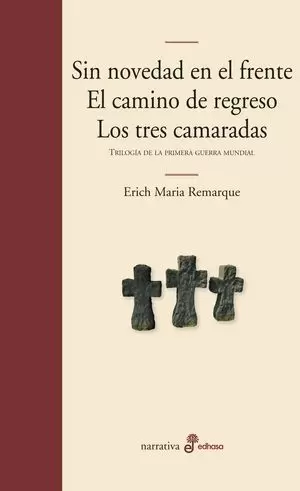 SIN NOVEDAD EN EL FRENTE / EL CAMINO DE REGRESO / LOS TRES CAMARADAS