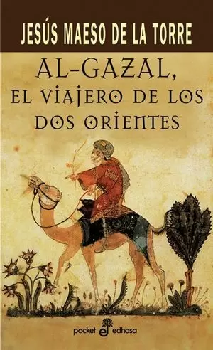 AL-GAZAL, EL VIAJERO DE LOS DOS ORIENTES
