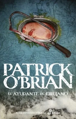EL AYUDANTE DEL CIRUJANO. AUBREY Y MATURIN VII
