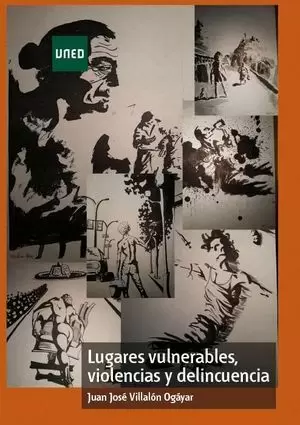 LUGARES VULNERABLES, VIOLENCIA Y DELINCUENCIA