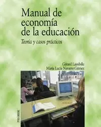 MANUAL DE ECONOMÍA DE LA EDUCACIÓN TEORÍA Y CASOS PRÁCTICOS
