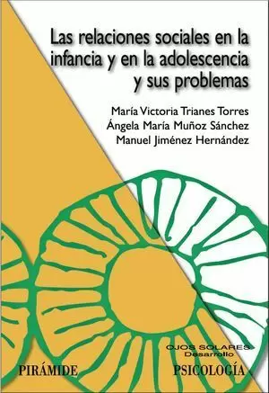 RELACIONES SOCIALES EN INFANCIA Y ADOLESCENCIA Y SUS PROBLEMAS