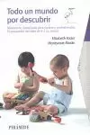 ESTUCHE TODO UN MUNDO POR DESCUBRIR / TODO UN MUNDO POR DESCUBRIR DE SENSACIONES