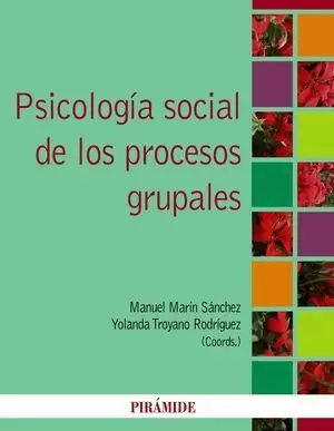 PSICOLOGÍA SOCIAL DE LOS PROCESOS GRUPALES
