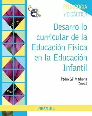 DESARROLLO CURRICULAR DE LA EDUCACIÓN FÍSICA EN LA EDUCACIÓN INFANTIL