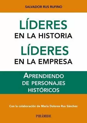 LÍDERES EN LA HISTORIA, LÍDERES EN LA EMPRESA