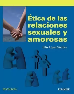 ÉTICA DE LAS RELACIONES SEXUALES Y AMOROSAS