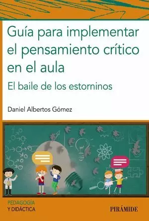 GUÍA PARA IMPLEMENTAR EL PENSAMIENTO CRÍTICO EN EL AULA
