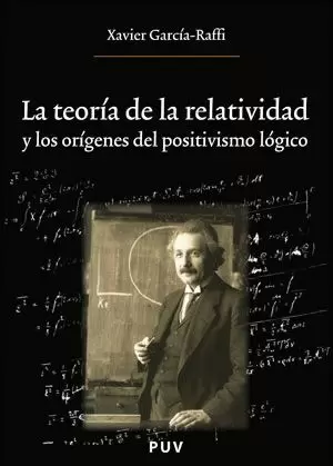 LA TEORÍA DE LA RELATIVIDAD Y LOS ORÍGENES DEL POSITIVISMO LÓGICO