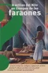 A ORILLAS DEL NILO EN TIEMPOS FARAONES (6 AÑOS)