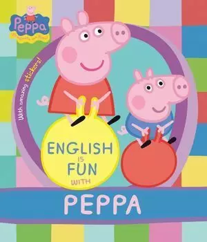 PEPPA PIG. ENGLISH IS FUN WITH PEPPA